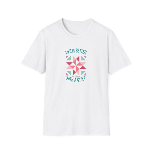 Life Is Better With A Quilt Tee