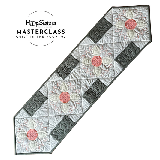 MASTERCLASS Quilt-In-The-Hoop 102