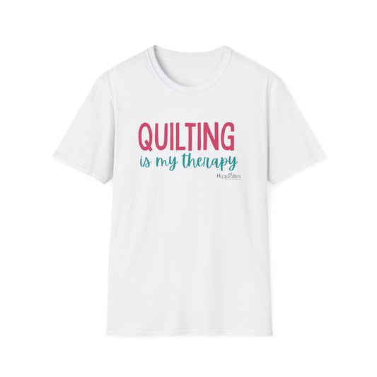 Quilting Is My Therapy Tee